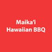 Maika'i Hawaiian BBQ