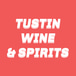 Tustin Wine & Spirit