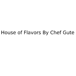 House of Flavors By Chef Gute