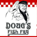 Doug's Fish Fry