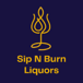 Sip N Burn Liquors