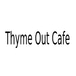 Thyme Out Cafe