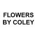 FLOWERS BY COLEY