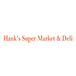 Hank's Super Market & Deli