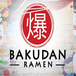 Bakudan Ramen