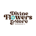 Divine Flowers And More