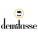 Cafe Demitasse