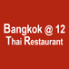 Bangkok @12 Thai Restaurant
