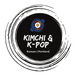 Kimchi & K-Pop