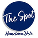 The Spot A Hometown Deli