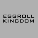 Eggroll Kingdom