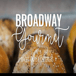 Broadway Gourmet