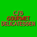 CJ's Gourmet Delicatessen