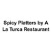 Spicy Platters by A La Turca Restaurant