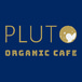 Pluto Organic Cafe