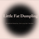 Little Fat Dumpling