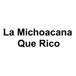 La Michoacana Que Rico