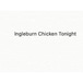 Ingleburn Chicken Tonight @Ingleburn