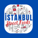 Istanbul Street Foods