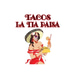 La Tia Paisa Taco Shop