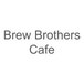 Brew Brothers Cafe