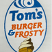 Tom’s Burger and Frosty