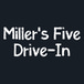 Miller's Five Drive-In