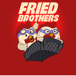 Fried brothers