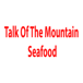 Talk Of The Mountain Seafood