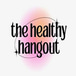 The Healthy Hangout