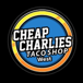 CHEAP CHARLIES TACO SHOP