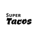 Super Tacos