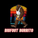 Bigfoot Burrito