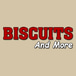 Biscuits & More