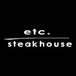 Etc. Steakhouse