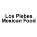 Los Plebes Mexican Food