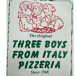 Three boys from Italy pizza