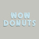 WOW Donuts