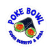 Poke Bowl Sushi Burritos And Boba LLC