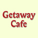 The Getaway Cafe