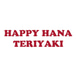 Happy Hana Teriyaki