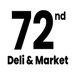 72nd Deli & Market