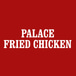 Palace Fried Chicken