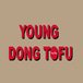 Young Dong Tofu