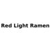 Red Light Ramen