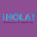 Hola Restaurante & Tequila Bar