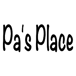 Pa's Place