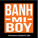 Banh Mi Boy 2K