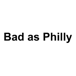 Bad as Philly