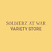 Soldierz At War Variety Store